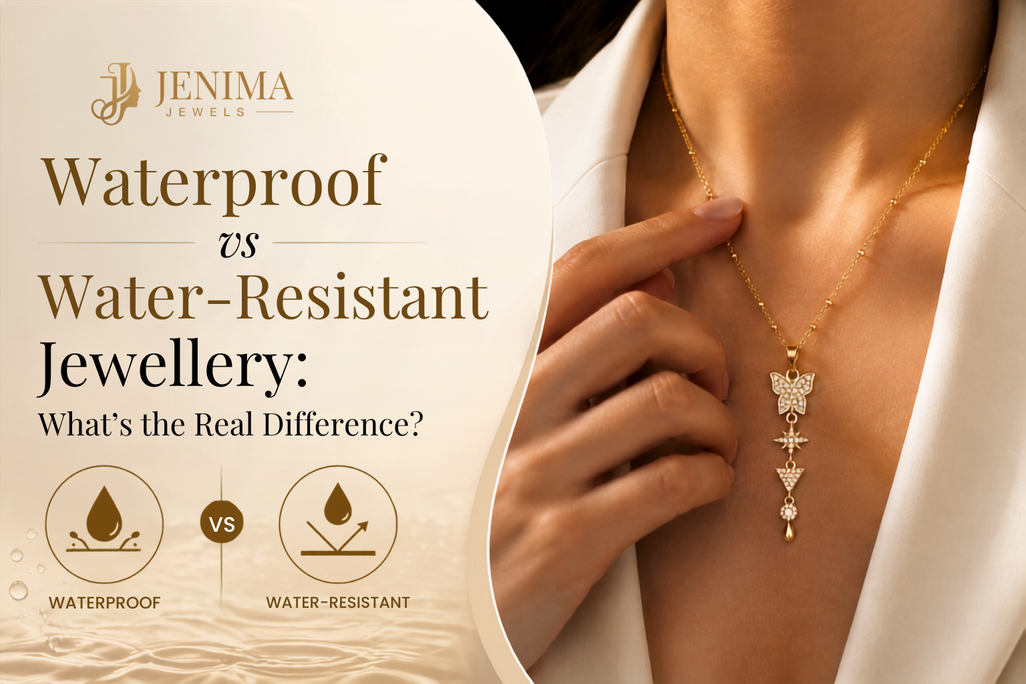 Waterproof vs Water-Resistant Jewellery: Key Differences