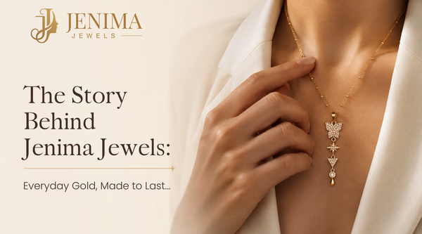 The Story Behind Jenima Jewels: Everyday Gold, Made to Last