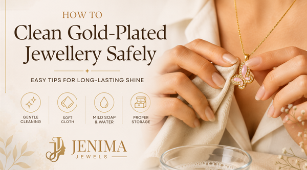 How to Clean Gold-Plated Jewellery Safely