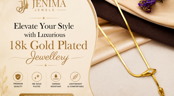 Elevate Your Style with Luxurious 18k Gold Plated Jewellery