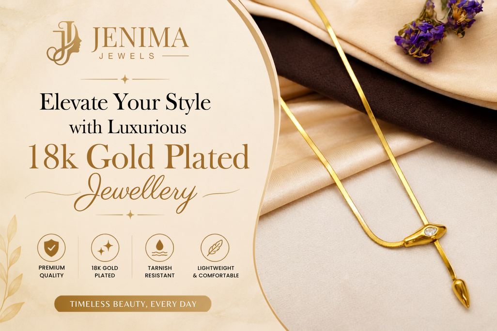 Elevate Your Style with Luxurious 18k Gold Plated Jewellery
